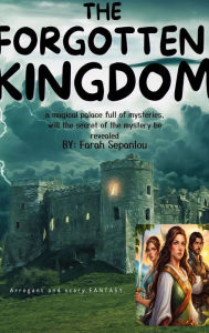 Title: The Forgotten Kingdom, Author: Farah Sepanlou