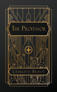 Title: The Professor, Author: Charlotte Brontë
