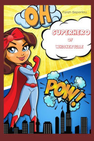 Title: Superhero of Whiskerville, Author: Farah Sepanlou