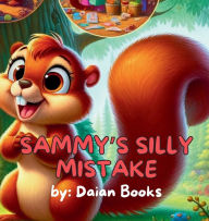 Title: Sammy's Silly Mistake, Author: Daian Books