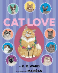 Title: Cat Love, Author: Katelyn Renee Ward