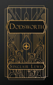 Title: Dodsworth, Author: Sinclair Lewis