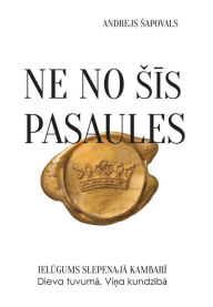 Title: Not of This World (Latvian edition): NE NO SIS PASAULES, Author: Andrey Shapoval