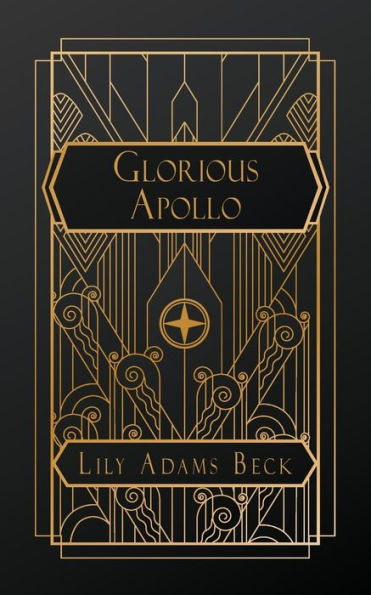 Glorious Apollo: A Novel of Lord Byron