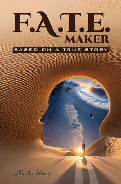 F.A.T.E. Maker: Based on a True Story