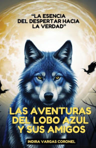 Title: Las aventuras del lobo azul y sus amigos 2, Author: Vargas Coronel