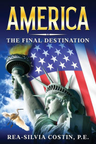 Title: America - The Final Destination, Author: Rea-Silvia Costin