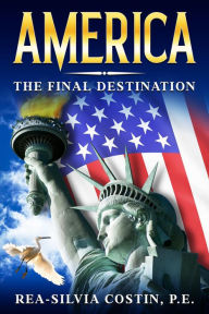 Download ebook pdb America - The Final Destination MOBI DJVU 9798330220427 (English Edition) by Rea-Silvia Costin
