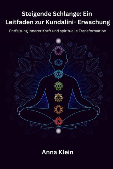 Steigende Schlange: Entfaltung innerer Kraft und spirituelle Transformation