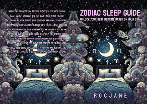 Zodiac Sleep Guide: Unlock Your Best Bedtime Based on Your Sign