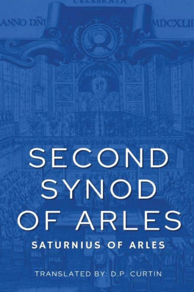 Second Synod of Arles: 353 AD
