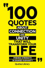 100 Quotes About Connection And Unity That Will Transform Your Life - Finding Strength In Shared Humanity