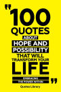 100 Quotes About Hope And Possibility That Will Transform Your Life - Embracing The Power Within