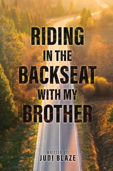 Riding the Backseat with my Brother