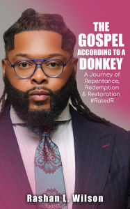 Free stock ebooks download The Gospel According To A Donkey: A Journey of Repentance, Redemption & Restoration