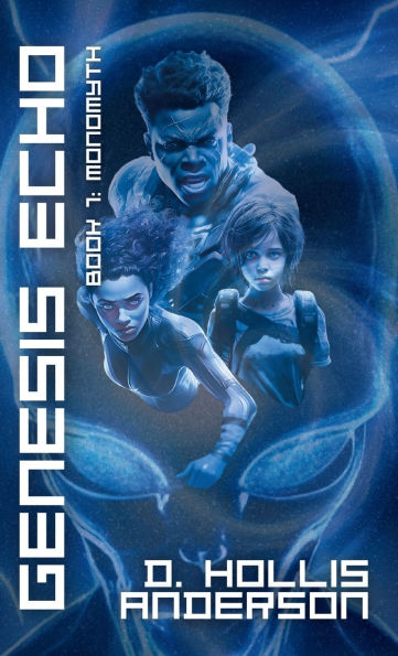 Genesis Echo: Book 1: Monomyth