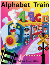 Title: Alphabet Train, Author: Sally A Miller