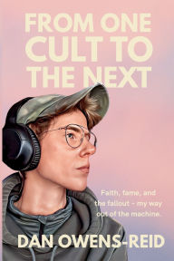 Title: From One Cult to the Next, Author: Dan Owens-Reid
