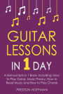 Guitar Lessons: In 1 Day - Bundle - The Only 4 Books You Need to Learn Acoustic Guitar Music Theory and Guitar Instructions for Beginners Today