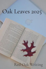 Title: Oak Leaves 2025, Author: Red Oak Writing