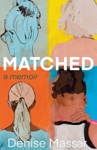 Matched: A Memoir