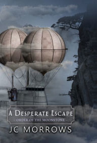 Title: A Desperate Escape, Author: Jc Morrows