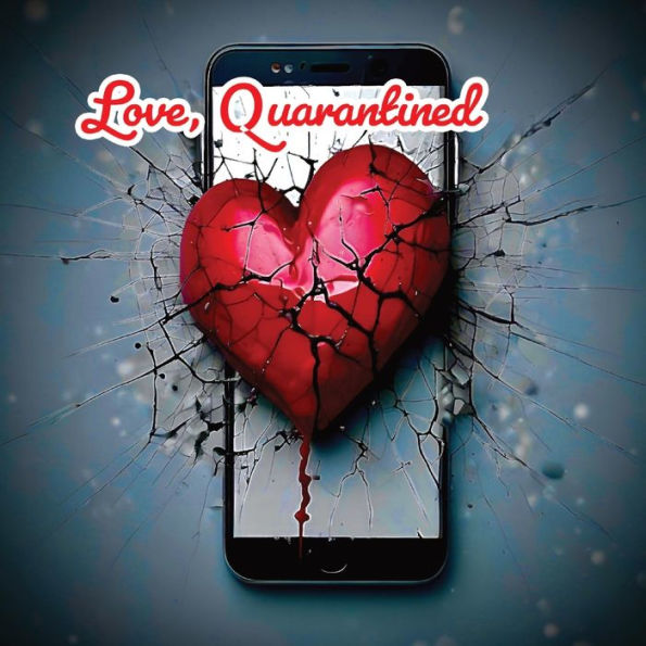 Love, Quarantined