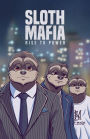 Sloth Mafia: Rise To Power