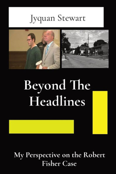 Beyond the Headlines: My Perspective on Robert Fisher Case