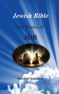 Title: Jewish Bible - The Books of Job: English translation directly from Hebrew, Author: Moses The Prophet