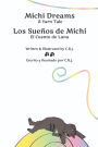 Michi Dreams A Yarn Tale = Los Sueños de Michi El Cuento de Lana