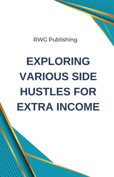 Exploring Various Side Hustles for Extra Income