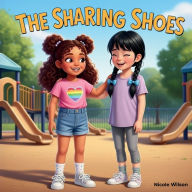Title: The Sharing Shoes, Author: Nicole Wilson