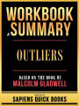 Workbook & Summary - Outliers - Based On The Book By Malcolm Gladwell
