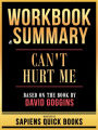 Workbook & Summary - Can't Hurt Me - Based On The Book By David Goggins