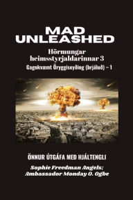 Title: MAD Unleashed: ï¿½nnur ï¿½tgï¿½fa Meï¿½ Hjï¿½ltengli, Author: Sophie Freedman Angels