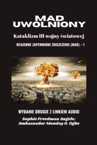 Title: MAD uwolniony: Wydanie Drugie Z Linkiem Audio, Author: Sophie Freedman Angels