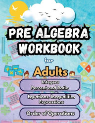 Title: Summer Math Pre Algebra Workbook for Adults Bridge Building Activities: Essential Skills Practice Worksheets, Author: Summer Bridge Building