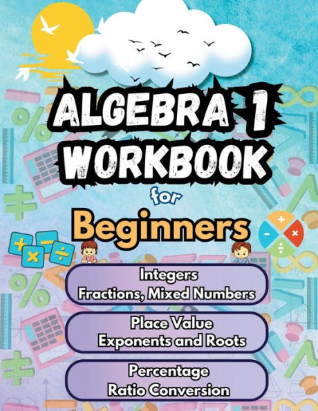 Summer Math Algebra 1 Workbook for Beginners Bridge Building Activities: Essential Skills Practice Worksheets