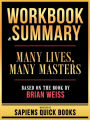 Workbook & Summary - Many Lives, Many Masters - Based On The Book By Brian Weiss