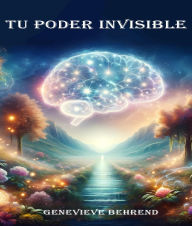 Title: Tu Poder Invisible, Author: Genevieve Behrend