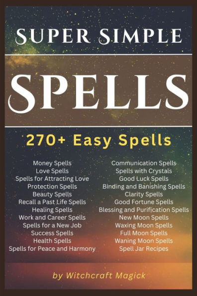 Super Simple Spells: 270+ Easy Spells