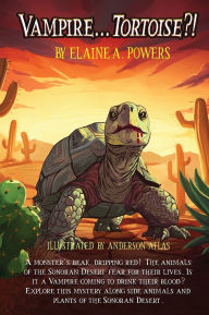 Title: Vampire Tortoise and Don't Call Me Turtle, Author: Elaine a Powers