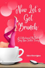 Now Let's Get Brunch: A Collection of RuPaul's Drag Race Twitter Poetry