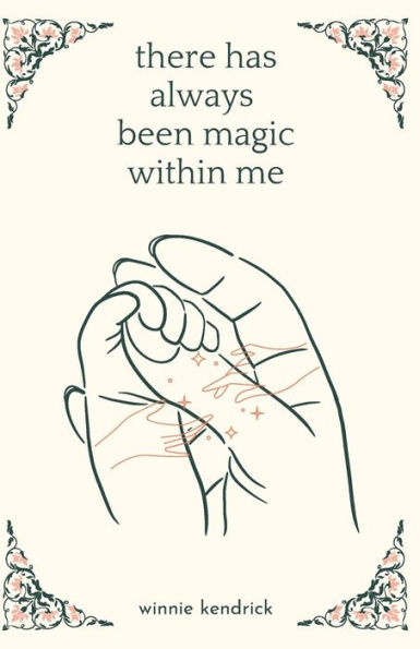 there has always been magic within me