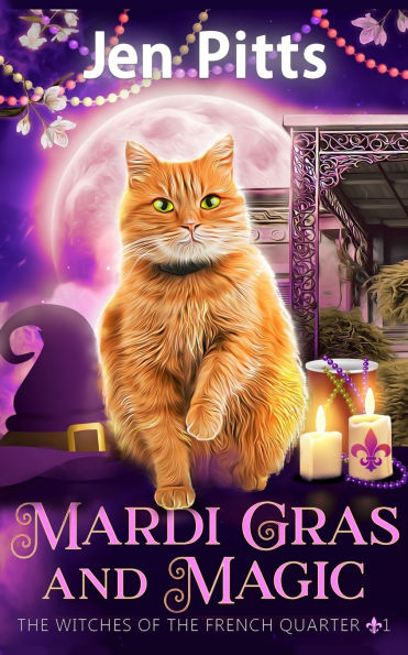 Mardi Gras and Magic: The Witches of the French Quarter Mystery