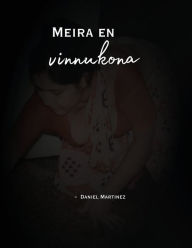 Title: Meira en vinnukona, Author: Daniel Martinez