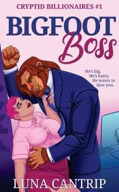 Bigfoot Boss: A Monster Office Romance