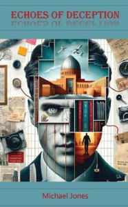 Title: Echoes of Deception, Author: Michael Jones