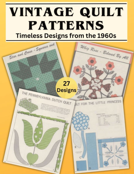 Vintage Quilt Patterns: Timeless Designs from the 1960s